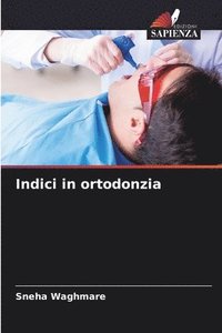 bokomslag Indici in ortodonzia