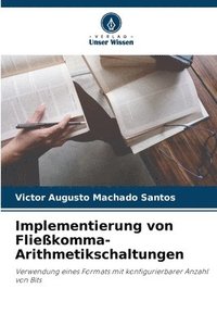 bokomslag Implementierung von Fliekomma-Arithmetikschaltungen