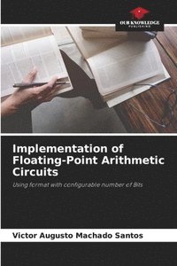 bokomslag Implementation of Floating-Point Arithmetic Circuits
