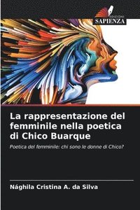 bokomslag La rappresentazione del femminile nella poetica di Chico Buarque