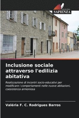 Inclusione sociale attraverso l'edilizia abitativa 1