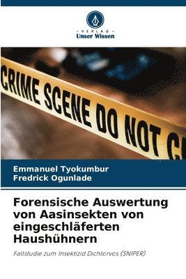 bokomslag Forensische Auswertung von Aasinsekten von eingeschlferten Haushhnern