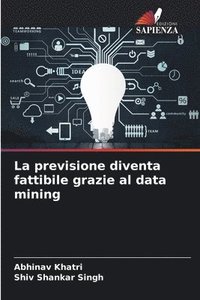 bokomslag La previsione diventa fattibile grazie al data mining