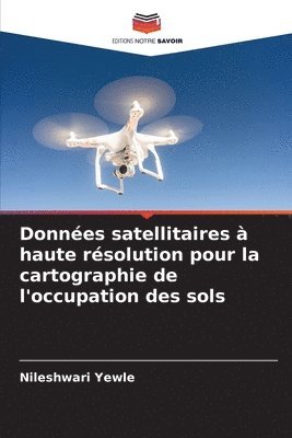 Donnes satellitaires  haute rsolution pour la cartographie de l'occupation des sols 1