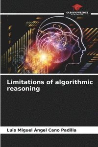 bokomslag Limitations of algorithmic reasoning