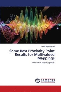 bokomslag Some Best Proximity Point Results for Multivalued Mappings