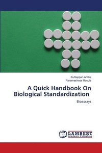 bokomslag A Quick Handbook On Biological Standardization