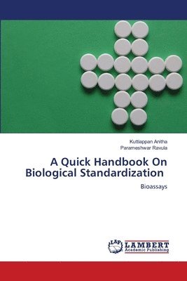 A Quick Handbook On Biological Standardization 1