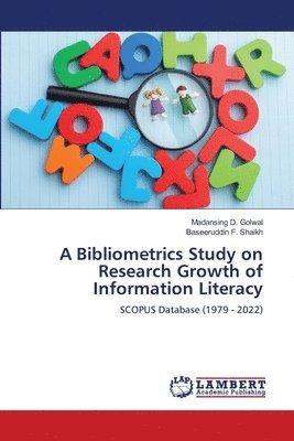 bokomslag A Bibliometrics Study on Research Growth of Information Literacy