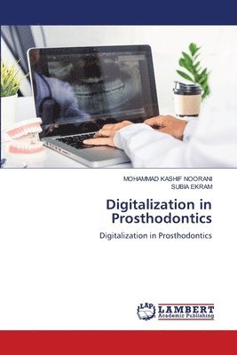 Digitalization in Prosthodontics 1