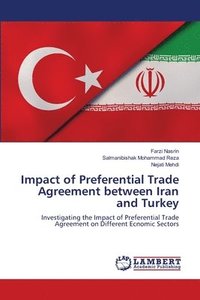 bokomslag Impact of Preferential Trade Agreement between Iran and Turkey