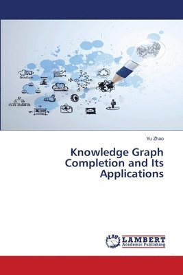 Knowledge Graph Completion and Its Applications 1
