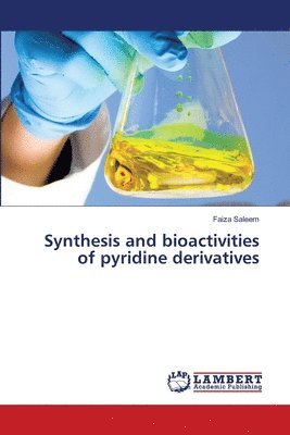 bokomslag Synthesis and bioactivities of pyridine derivatives