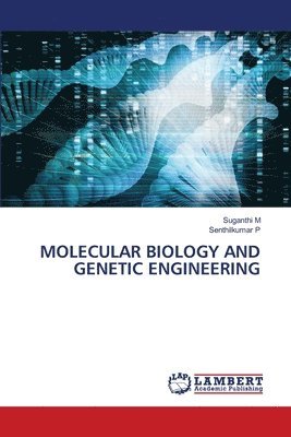 bokomslag Molecular Biology and Genetic Engineering