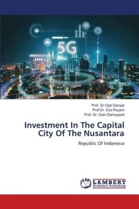bokomslag Investment In The Capital City Of The Nusantara