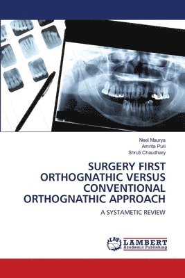 Surgery First Orthognathic Versus Conventional Orthognathic Approach 1