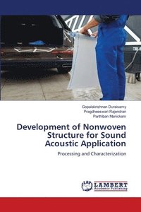 bokomslag Development of Nonwoven Structure for Sound Acoustic Application