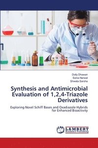 bokomslag Synthesis and Antimicrobial Evaluation of 1,2,4-Triazole Derivatives
