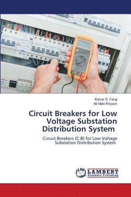 Circuit Breakers for Low Voltage Substation Distribution System 1