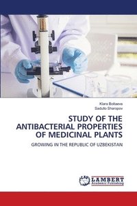bokomslag Study of the Antibacterial Properties of Medicinal Plants