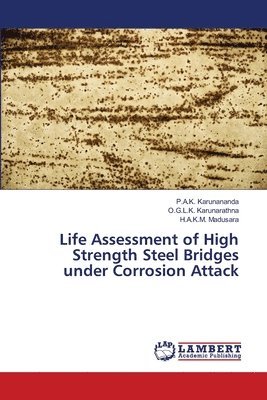 bokomslag Life Assessment of High Strength Steel Bridges under Corrosion Attack