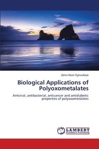 bokomslag Biological Applications of Polyoxometalates
