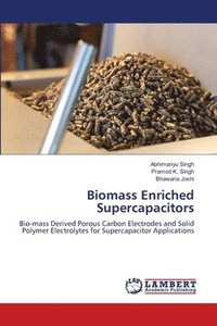 bokomslag Biomass Enriched Supercapacitors