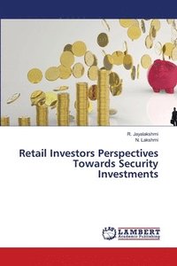 bokomslag Retail Investors Perspectives Towards Security Investments