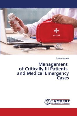 Management of Critically Ill Patients and Medical Emergency Cases 1
