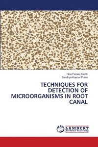 bokomslag Techniques for Detection of Microorganisms in Root Canal