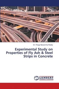 bokomslag Experimental Study on Properties of Fly Ash & Steel Strips in Concrete