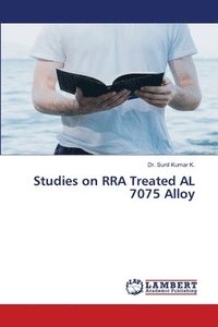 bokomslag Studies on RRA Treated AL 7075 Alloy
