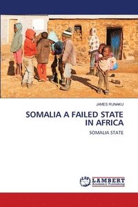 bokomslag Somalia a Failed State in Africa