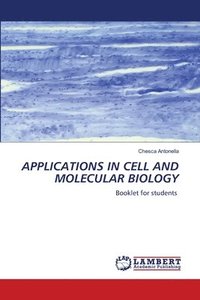 bokomslag Applications in Cell and Molecular Biology