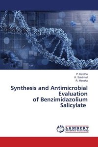 bokomslag Synthesis and Antimicrobial Evaluation of Benzimidazolium Salicylate