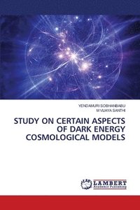 bokomslag Study on Certain Aspects of Dark Energy Cosmological Models