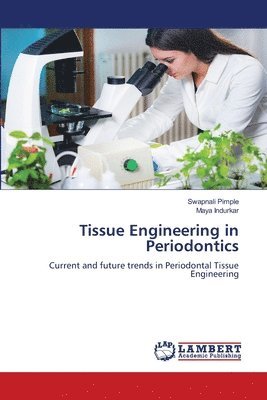 Tissue Engineering in Periodontics 1
