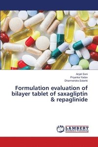 bokomslag Formulation evaluation of bilayer tablet of saxagliptin & repaglinide