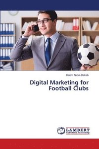 bokomslag Digital Marketing for Football Clubs