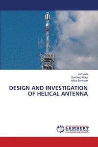 bokomslag Design and Investigation of Helical Antenna