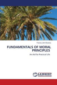 bokomslag Fundamentals of Moral Principles