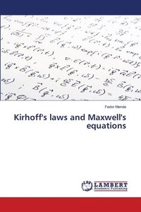 bokomslag Kirhoff's laws and Maxwell's equations