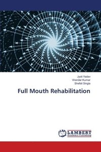 bokomslag Full Mouth Rehabilitation