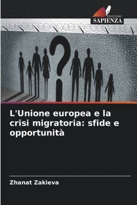 bokomslag L'Unione europea e la crisi migratoria