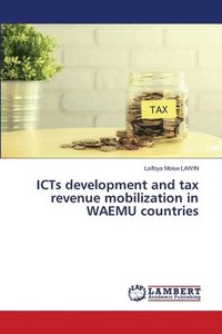 bokomslag ICTs development and tax revenue mobilization in WAEMU countries