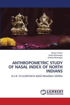 Anthropometric Study of Nasal Index of North Indians 1