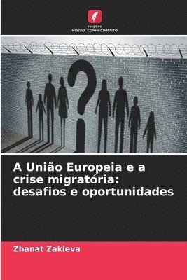 A União Europeia e a crise migratória