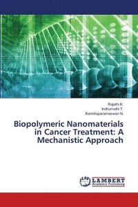 bokomslag Biopolymeric Nanomaterials in Cancer Treatment