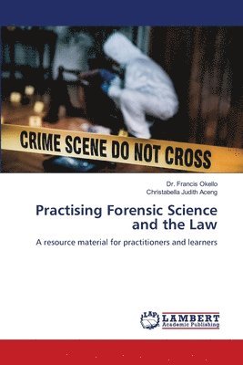 bokomslag Practising Forensic Science and the Law