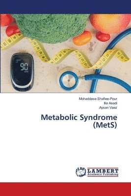 Metabolic Syndrome (MetS) 1